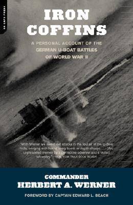 Iron Coffins: A Personal Account of the German U-boat Battles of World War II