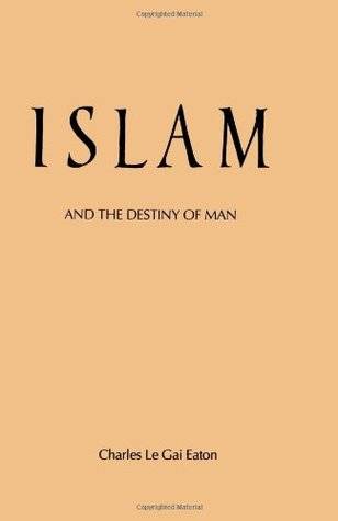 Islam and the Destiny of Man