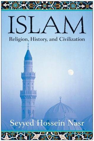 Islam: Religion, History, and Civilization