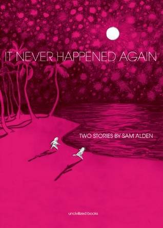 It Never Happened Again: Two Stories