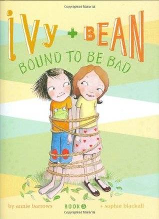 Ivy and Bean: Bound to be Bad
