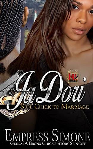 JaDori: Side Chick to Marriage: A Bronx Chick's Story Spin-off