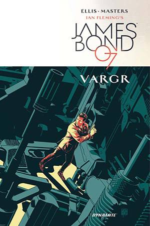 James Bond, Vol. 1: VARGR