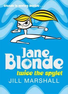 Jane Blonde: Twice the Spylet