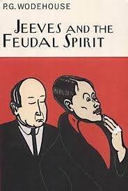 Jeeves and the Feudal Spirit