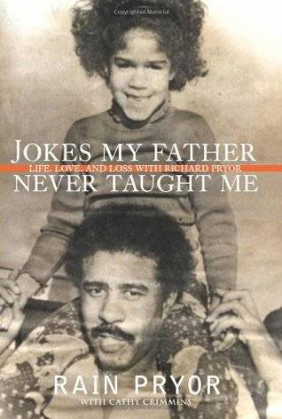 Jokes My Father Never Taught Me: Life, Love, and Loss with Richard Pryor