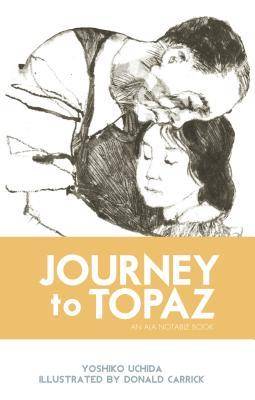 Journey to Topaz: A Story of the Japanese-American Evacuation