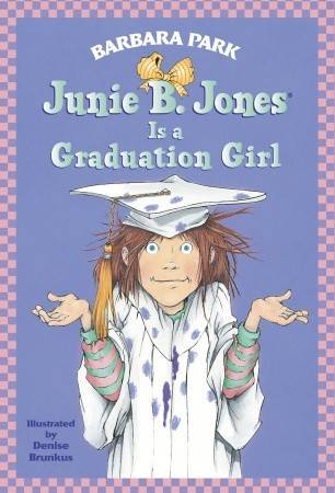 Junie B. Jones Is a Graduation Girl