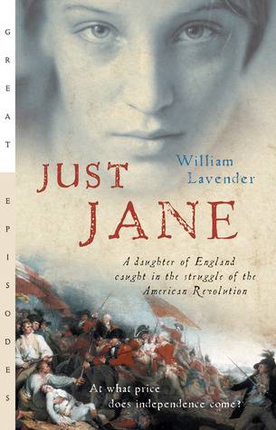 Just Jane: A Daughter of England Caught in the Struggle of the American Revolution