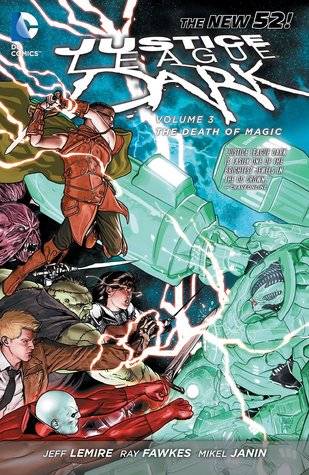 Justice League Dark, Volume 3: The Death of Magic