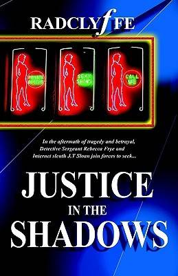 Justice in the Shadows