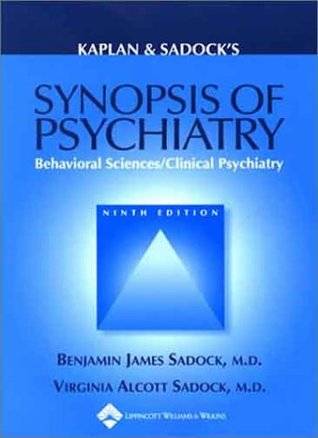 Kaplan & Sadock's Synopsis of Psychiatry: Behavioral Sciences/Clinical Psychiatry