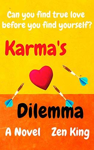 Karma's Dilemma