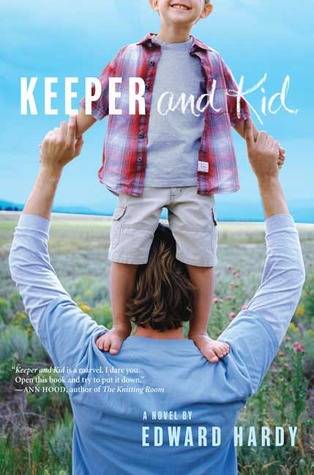 Keeper and Kid: A Novel