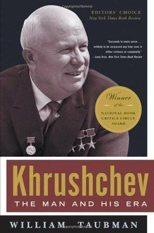 Khrushchev: The Man and His Era