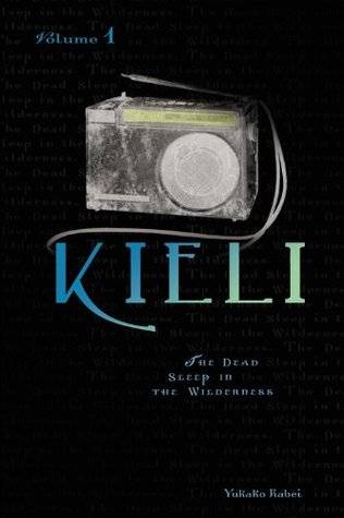 Kieli, Volume 1: The Dead Sleep in the Wilderness