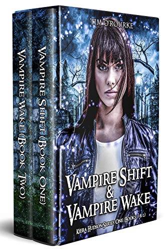 Kiera Hudson: Vampire Shift & Vampire Wake (Kiera Hudson Series One Box Sets)