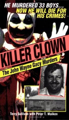 Killer Clown: The John Wayne Gacy Murders