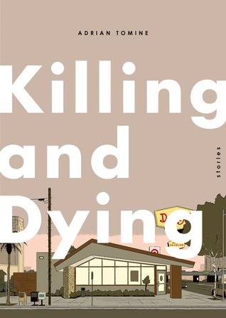 Killing and Dying: Stories