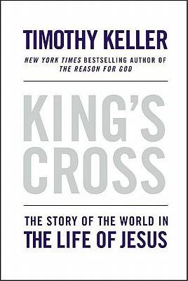 King's Cross: The Story of the World in the Life of Jesus