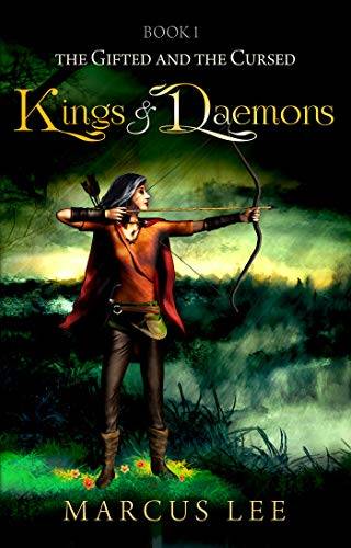 Kings and Daemons (An Epic Fantasy Adventure) The Gifted and the Cursed, Book 1