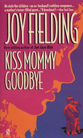 Kiss Mommy Goodbye