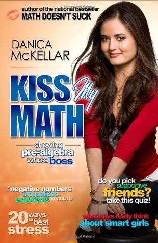 Kiss My Math: Showing Pre-Algebra Who's Boss