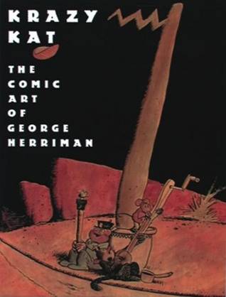 Krazy Kat: The Comic Art of George Herriman