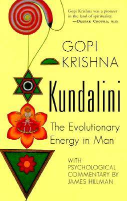 Kundalini: The Evolutionary Energy in Man