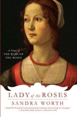 Lady of the Roses: A Novel of the Wars of the Roses