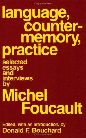 Language, Counter-Memory, Practice: Selected Essays and Interviews