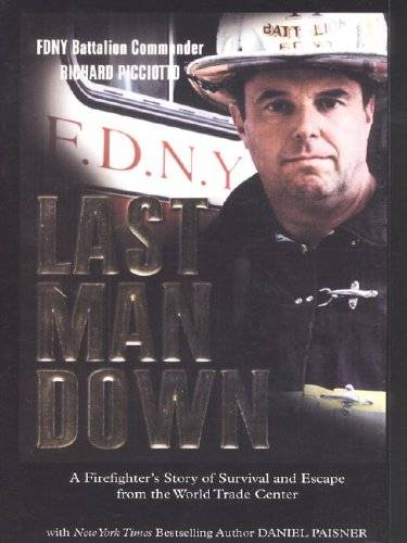 Last Man Down: A Firefighter's Story of Survival and Escape from the World Trade Center