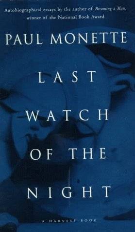 Last Watch of the Night: Essays Too Personal and Otherwise