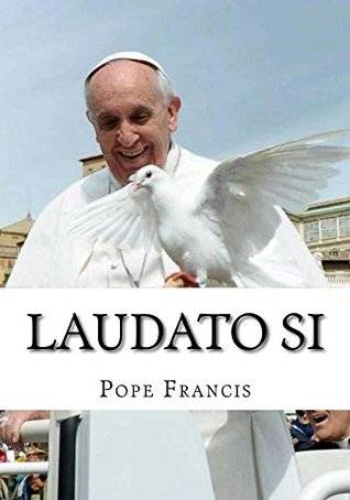 Laudato Si: On care for our common home