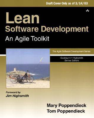 Lean Software Development: An Agile Toolkit for Software Development Managers