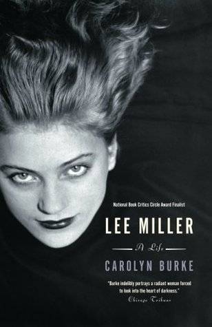 Lee Miller: A Life