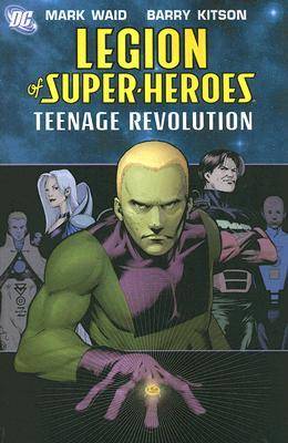 Legion of Super-Heroes, Vol. 1: Teenage Revolution