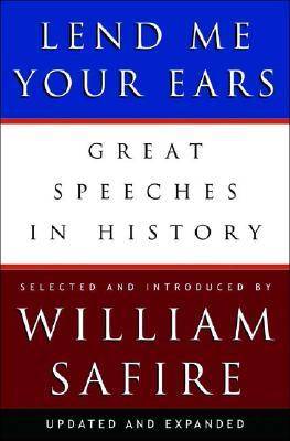 Lend Me Your Ears: Great Speeches in History