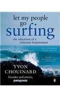 Let My People Go Surfing: The Education of a Reluctant Businessman