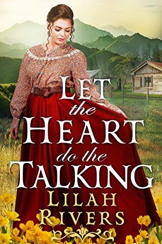 Let the Heart Do the Talking: An Inspirational Historical Romance Book