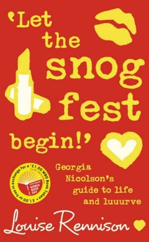 Let the Snog Fest Begin!: Georgia Nicolson's Guide to Life and Luuurve