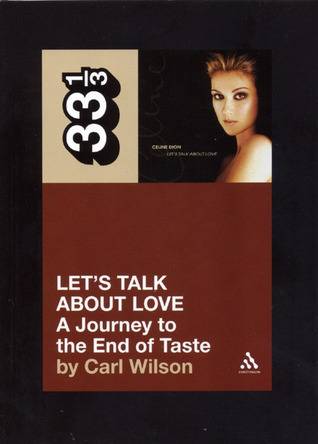 Let's Talk About Love: A Journey to the End of Taste