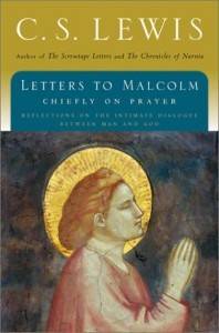 Letters to Malcolm: Chiefly on Prayer