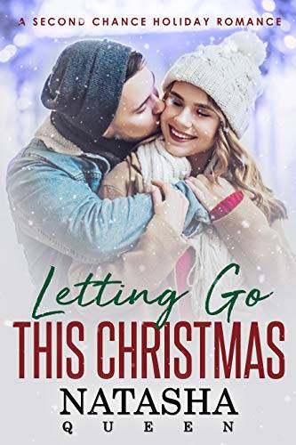 Letting Go This Christmas: A Second Chance Holiday Romance