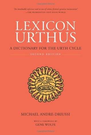 Lexicon Urthus: A Dictionary for the Urth Cycle