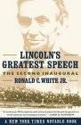 Lincoln's Greatest Speech: The Second Inaugural