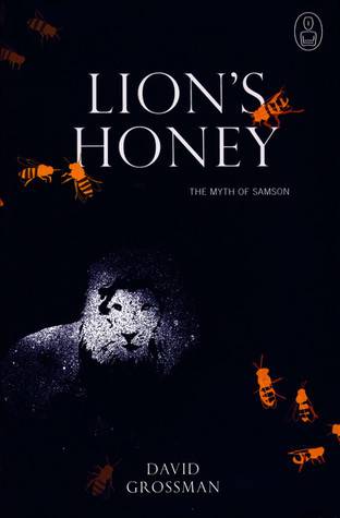 Lion's Honey: The Myth of Samson