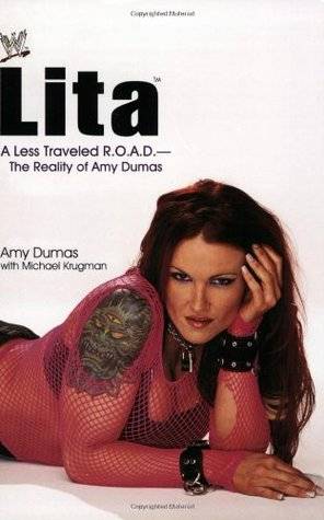 Lita: A Less Traveled R.O.A.D.--The Reality of Amy Dumas