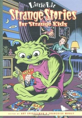 Little Lit: Strange Stories for Strange Kids