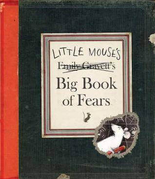 Little Mouse's Big Book of Fears